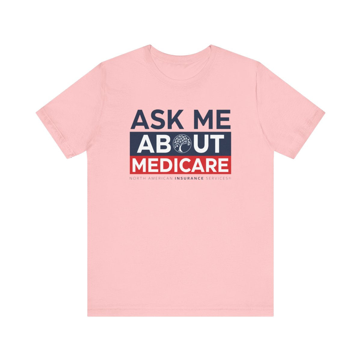 'Ask Me About Medicare & Life Insurance' Unisex Jersey Short Sleeve Tee