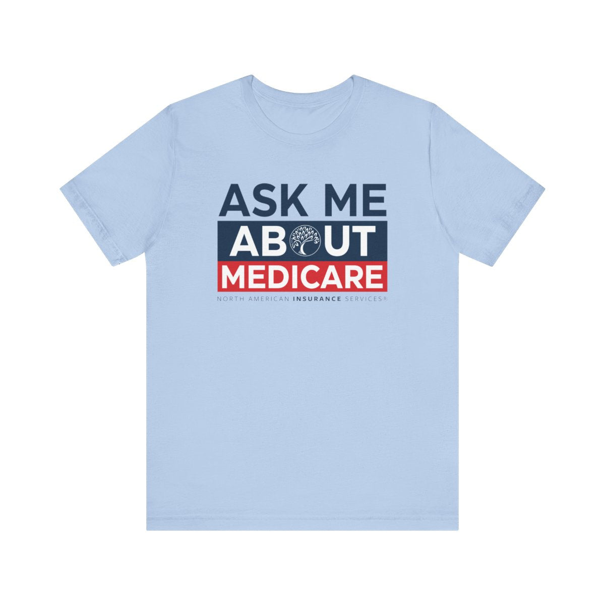 'Ask Me About Medicare & Life Insurance' Unisex Jersey Short Sleeve Tee