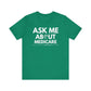 'Ask Me About Medicare' Unisex Jersey Short Sleeve Tee (White Text)