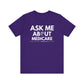 'Ask Me About Medicare' Unisex Jersey Short Sleeve Tee (White Text)