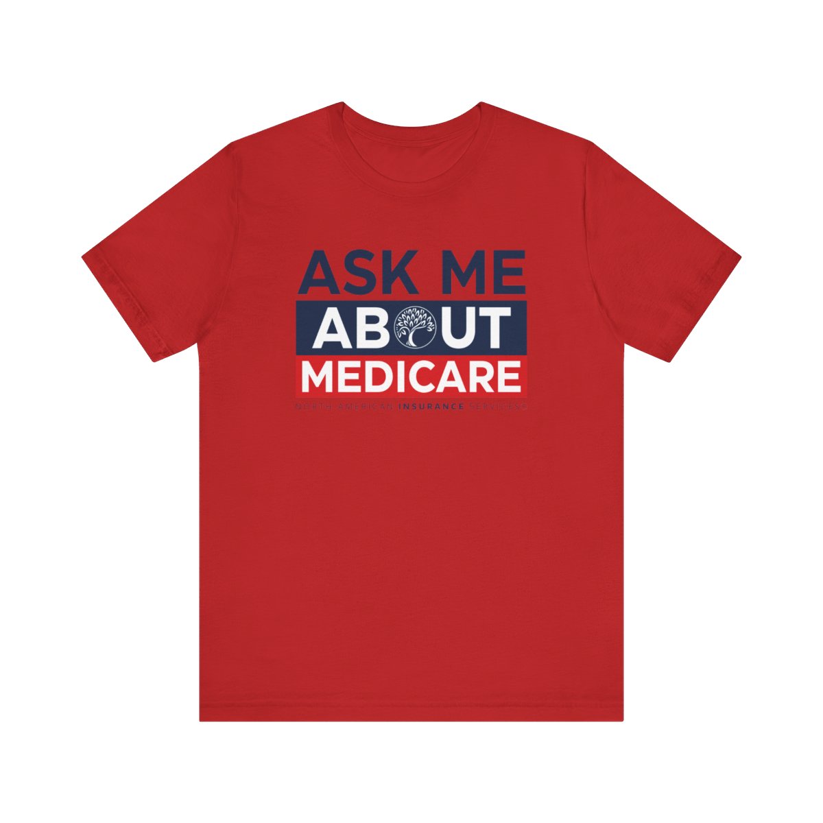 'Ask Me About Medicare & Life Insurance' Unisex Jersey Short Sleeve Tee