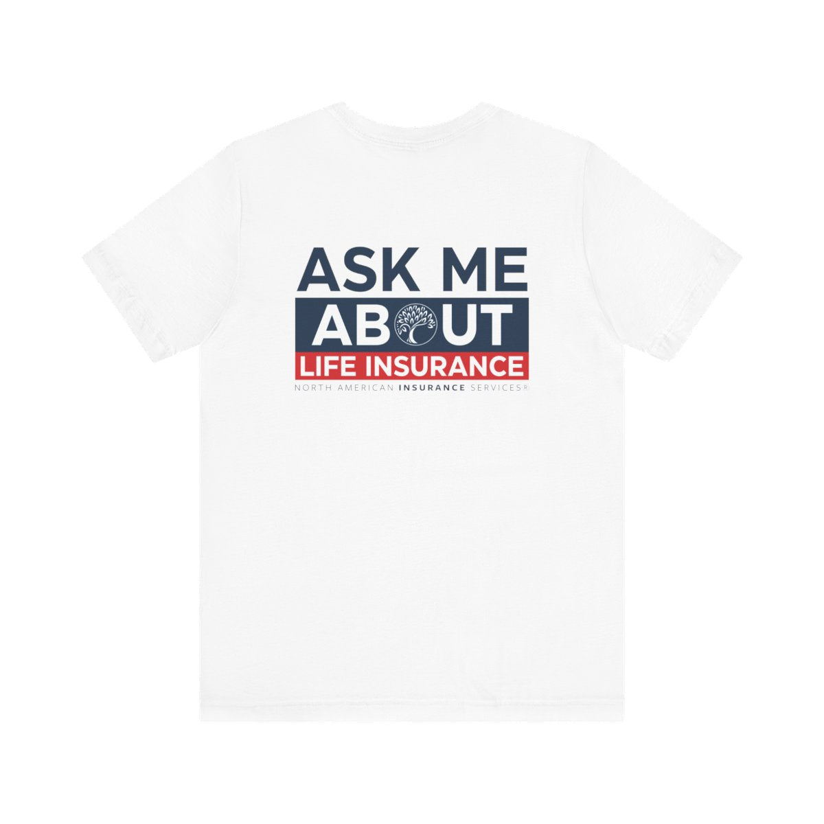 'Ask Me About Medicare & Life Insurance' Unisex Jersey Short Sleeve Tee