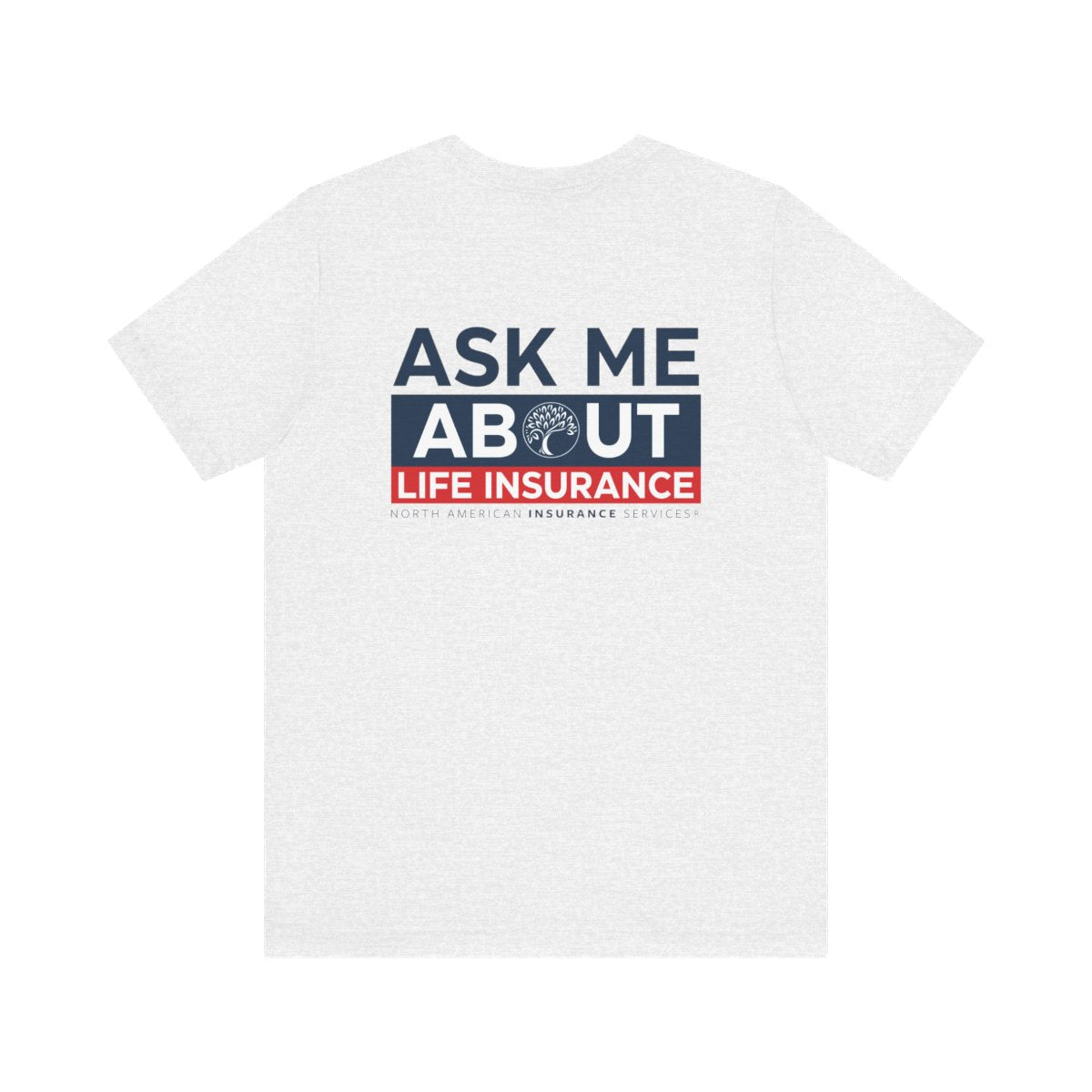 'Ask Me About Medicare & Life Insurance' Unisex Jersey Short Sleeve Tee