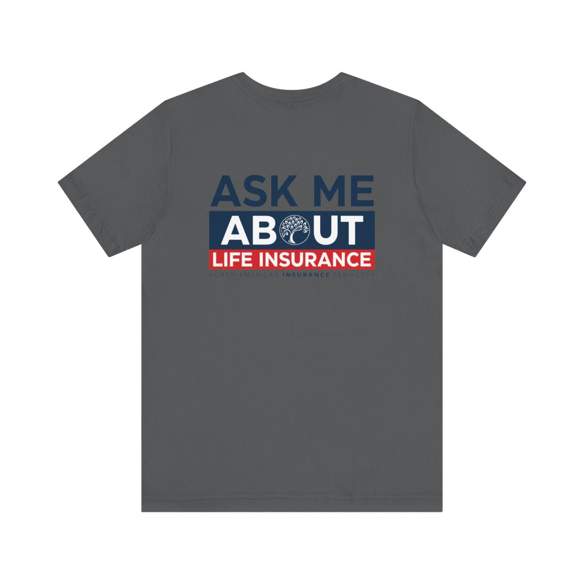 'Ask Me About Medicare & Life Insurance' Unisex Jersey Short Sleeve Tee