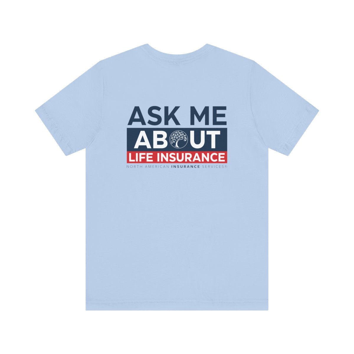 'Ask Me About Medicare & Life Insurance' Unisex Jersey Short Sleeve Tee