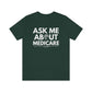 SHORT SLEEVE TEE (ASK ME ABOUT MEDICARE)(WHITE TEXT)